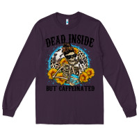 Plum dead inside but caffeinated Long Sleeve Tee - Zillion Design Studio