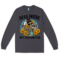 Smoke dead inside but caffeinated Long Sleeve Tee - Zillion Design Studio