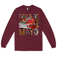 Burgundy Cinco de Mayo Truck Long Sleeve Tee - texasbilliewilder