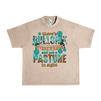 French Oak theres bullshit everywhere and not a pasture tbw Urban Heavy Tee - texasbilliewilder