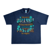 Navy theres bullshit everywhere and not a pasture tbw Urban Heavy Tee - texasbilliewilder