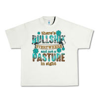 Pistachio theres bullshit everywhere and not a pasture tbw Urban Heavy Tee - texasbilliewilder