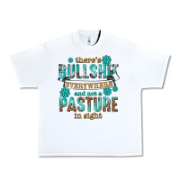 Theres Bullshit Everywhere And Not A Pasture Tbw Urban Heavy Tee | Teevron