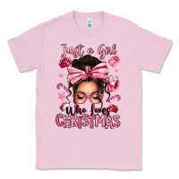 Bubblegum Pink just a girl who loves pink christmas messy bun Classic Tee - texasbilliewilder