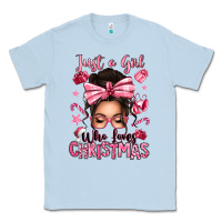 Dusty Blue just a girl who loves pink christmas messy bun Classic Tee - texasbilliewilder