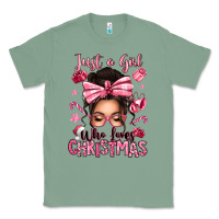 Sage just a girl who loves pink christmas messy bun Classic Tee - texasbilliewilder
