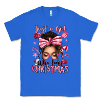 True Royal just a girl who loves pink christmas messy bun Classic Tee - texasbilliewilder