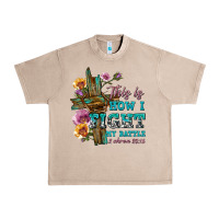 French Oak this is how i fight my battle tbw Urban Heavy Tee - texasbilliewilder