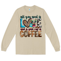Mushroom all you need is love and a good cup of coffee Long Sleeve Tee - Zillion Design Studio
