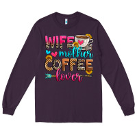 Plum wife mother coffee lover Long Sleeve Tee - Zillion Design Studio
