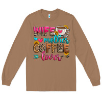 Toasted Coconut wife mother coffee lover Long Sleeve Tee - Zillion Design Studio