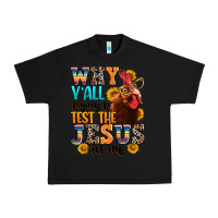 Black why yall trying to test the jesus in me Urban Heavy Tee - texasbilliewilder