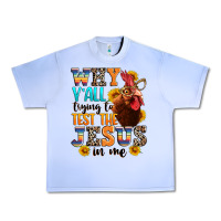 Grape Ice why yall trying to test the jesus in me Urban Heavy Tee - texasbilliewilder