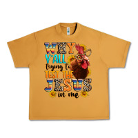 Peanut Butter why yall trying to test the jesus in me Urban Heavy Tee - texasbilliewilder