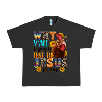 Pigment Black why yall trying to test the jesus in me Urban Heavy Tee - texasbilliewilder