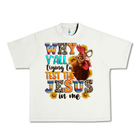 Pistachio why yall trying to test the jesus in me Urban Heavy Tee - texasbilliewilder