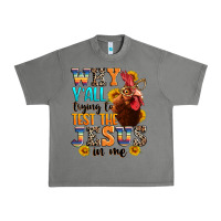 Tornado why yall trying to test the jesus in me Urban Heavy Tee - texasbilliewilder