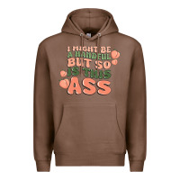 Chestnut i might be a handful but so is this ass Premium Hoodie - MaliasSmallBusiness