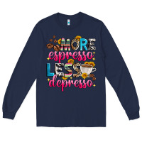 Navy more espresso less depresso Long Sleeve Tee - Zillion Design Studio