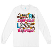 White more espresso less depresso Long Sleeve Tee - Zillion Design Studio