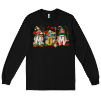 Black Mexican Mom Gnome Long Sleeve Tee - texasbilliewilder