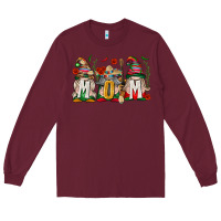 Burgundy Mexican Mom Gnome Long Sleeve Tee - texasbilliewilder