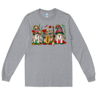 Heather Grey Mexican Mom Gnome Long Sleeve Tee - texasbilliewilder