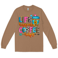 Toasted Coconut life happens coffee helps Long Sleeve Tee - Zillion Design Studio