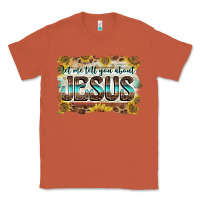Copper let me tell you about jesus Classic Tee - BarkalooDesign