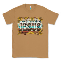 Toasted Coconut let me tell you about jesus Classic Tee - BarkalooDesign