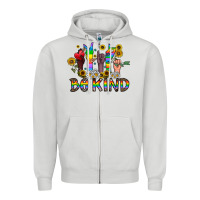 Dove Grey be kind Zipper Hoodie - CowhideDigitalArt