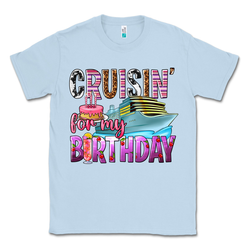 Cruisin' For My Birthday Classic Tee by texasbilliewilder | Teevron