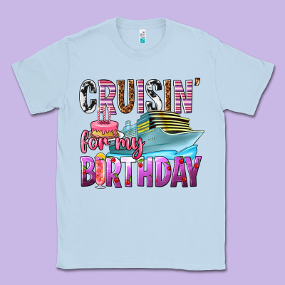 Cruisin' For My Birthday Classic Tee Designed By Texasbilliewilder