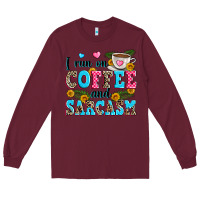 Burgundy i run on coffee and sarcasm Long Sleeve Tee - Zillion Design Studio