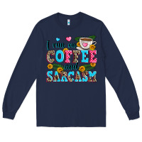 Navy i run on coffee and sarcasm Long Sleeve Tee - Zillion Design Studio