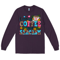 Plum i run on coffee and sarcasm Long Sleeve Tee - Zillion Design Studio