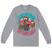 Heather Grey i hate everyone but coffee helps Long Sleeve Tee - Zillion Design Studio
