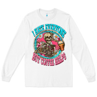 White i hate everyone but coffee helps Long Sleeve Tee - Zillion Design Studio