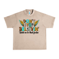 French Oak dont stop believing Urban Heavy Tee - texasbilliewilder