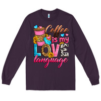 Plum coffee is my love language Long Sleeve Tee - Zillion Design Studio
