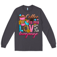 Smoke coffee is my love language Long Sleeve Tee - Zillion Design Studio
