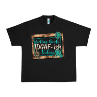 Black feeling kinda idgafish today Urban Heavy Tee - texasbilliewilder