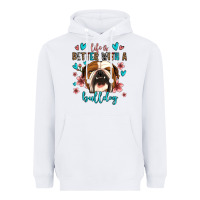 White life is better with a bulldog Heavyweight Hoodie - Jasminsmagicworld