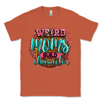 Copper weird moms build character Classic Tee - Zillion Design Studio