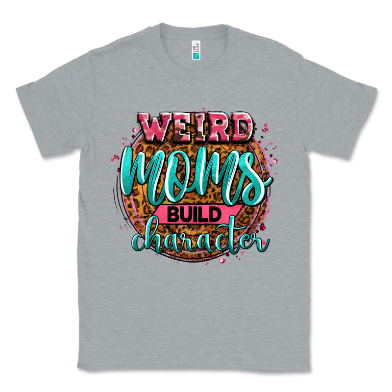 Weird Moms Build Character Classic Tee by Zillion Design Studio | Teevron