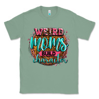 Sage weird moms build character Classic Tee - Zillion Design Studio
