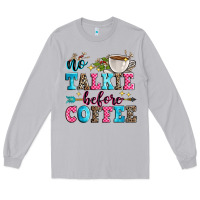 Moon Dust no talkie before coffee Long Sleeve Tee - Zillion Design Studio
