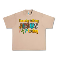 Im Only Talking Jesus Today Urban Heavy Tee | Teevron