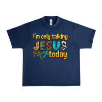 Navy im only talking jesus today Urban Heavy Tee - texasbilliewilder