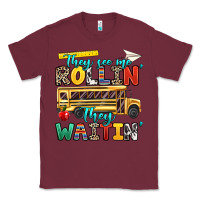 Burgundy they see me rollin they waitin Classic Tee - texasbilliewilder
